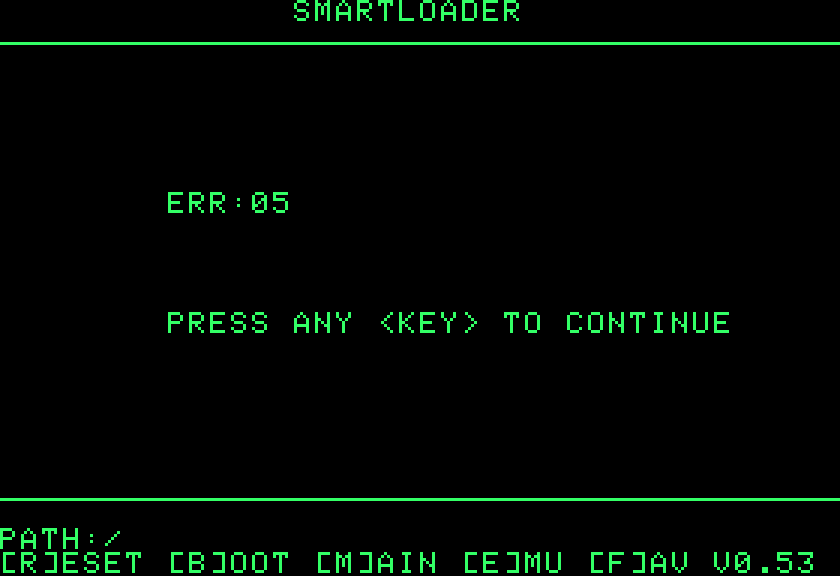 The Smartloader after an image the board could not mount: ERR:05 and PRESS ANY KEY TO CONTINUE